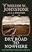 Dry Road to Nowhere by William W. Johnstone