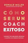 Cómo ser un coach...