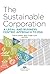 The Sustainable Corporation...