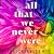 All That We Never Were (Let It Be #1)