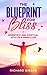 The Blueprint for Bliss: Sc...