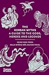 The Korean Myths:...