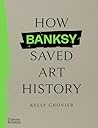 How Banksy Saved ...