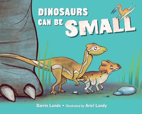 Dinosaurs Can Be Small (Kindle Edition)