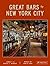 Great Bars of New York City by James and Karla Murray