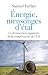 Energie, mensonges d'état: ...