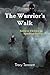 The Warrior's Walk: Keys to...