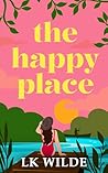 The Happy Place: ...