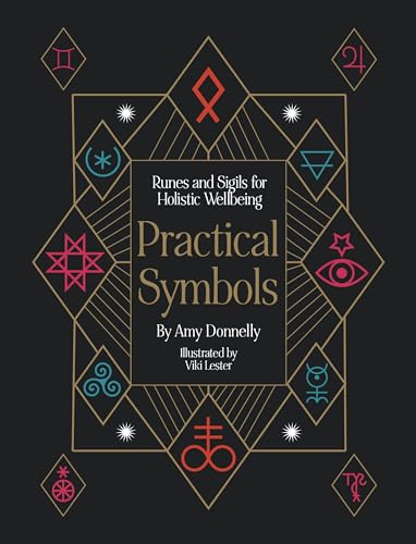 Practical Symbols: Runes and Sigils for Holistic Wellbeing (Practical MBS)