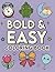 Bold and Easy Coloring Book by Amy Shepherd