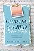 Chasing Sacred Bible Study:...