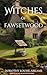 Witches of Fawsetwood (The Cup and The Ring Book 1)