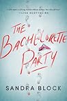 The Bachelorette Party by Sandra  Block
