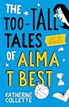 Out of Bounds (The Too-Tall Tales of Alma T. Best, #1) (The Too-Tall Tales of Alma T Best)