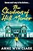 The Shadows of Hill Manor (...