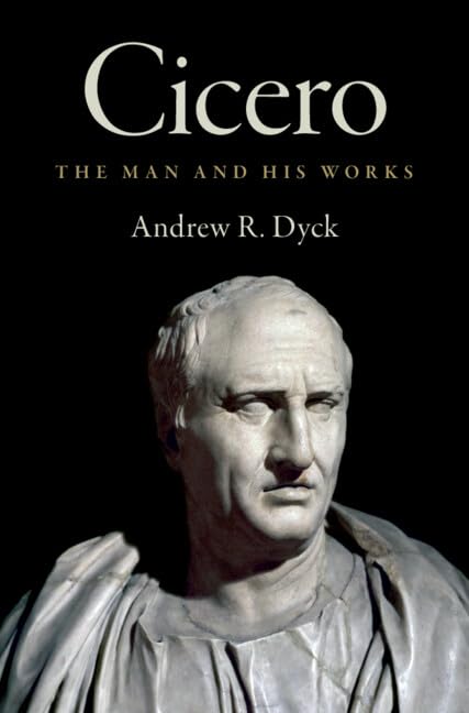 Cicero: The Man and His Works (Hardcover)