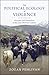 The Political Ecology of Violence: Peasants and Pastoralists in the Last Ottoman Century (Studies in Environment and History)