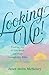Looking Up! by Janet Holm McHenry