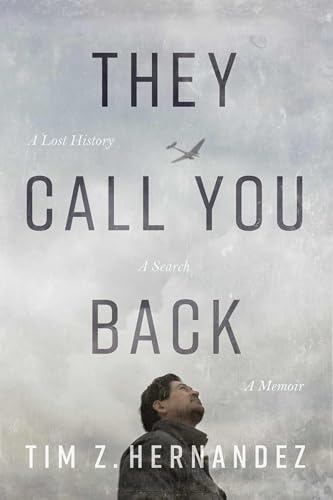 They Call You Back: A Lost History, A Search, A Memoir (Camino del Sol)