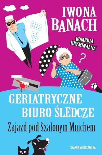 Zajazd pod Szalonym Mnichem (Geriatryczne Biuro Śledcze, #2)