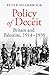 Policy of Deceit: Britain and Palestine, 1914-1939