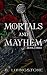 Mortals and Mayhem | Book T...