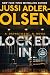 Locked In by Jussi Adler-Olsen Locked In by Jussi Adler-Olsen