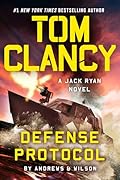 Tom Clancy Defense Protocol (Jack Ryan #25) 