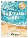 Saltwater Cure: T...
