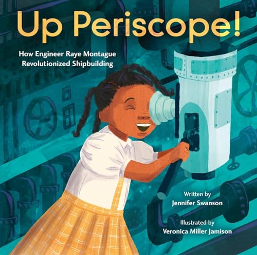 Up Periscope!: How Engineer Raye Montague Revolutionized Shipbuilding (Hardcover)