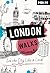 Moon London Walks: See the City Like a Local (Moon City Walks Travel Guide)