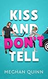 Kiss and don't Tell