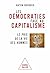 Les Démocraties face au capitalisme: Le prix de la vie des hommes