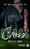 Cross: My way with you #3 (French Edition) Cross: My way with you #3 (French Edition)