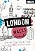 Moon London Walks: See the City Like a Local (Moon City Walks Travel Guide)