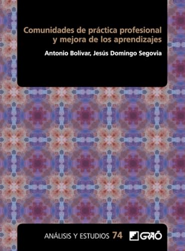 Portada de Comunidades de práctica profesional y mejora de los aprendizajes, de Antonio Bolívar Botía
