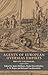 Agents of European overseas empires by Elodie Peyrol-Kleiber