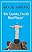 Rio de Janeiro: For Tourist...