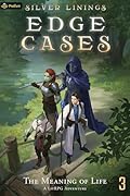 The Meaning of Life: A LitRPG Adventure