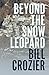 Beyond the Snow Leopard: Travels through the Himalayas, Buddhism, mountaineering and possible paths to enlightenment