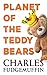 Planet Of The Teddy Bears