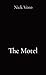 The Motel by Nick Voro