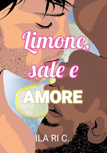 Limone, sale e amore (Italian Edition)