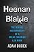 Heenan Blaikie: The Making and Unmaking of a Great Canadian Law Firm (Law and Society)