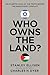 Who Owns the Land?: An In-Depth Look at the Truth Behind the Middle East Conflict