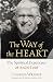 The Way of the Heart: The S...