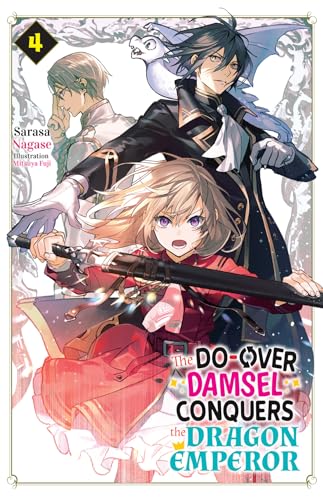 The Do-Over Damsel Conquers the Dragon Emperor (Novel) Vol.4