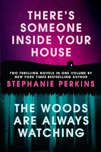 There's Someone Inside Your House and The Woods Are Always Watching (Paperback)