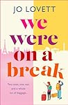 We Were on a Break