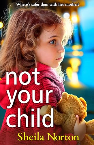 Not Your Child (Kindle Edition)